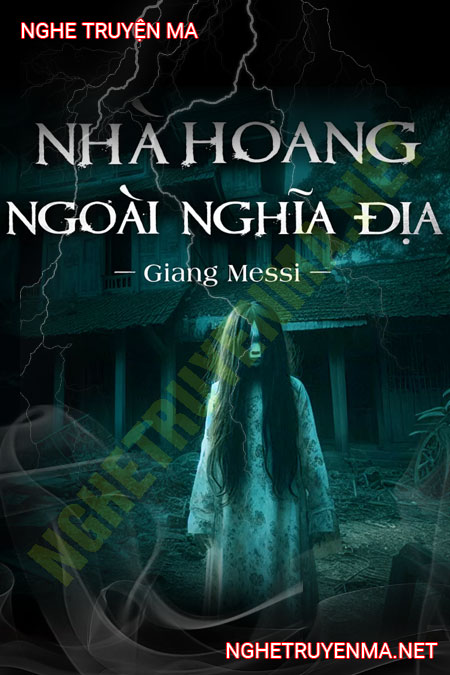 Nhà Hoang Ngoài Ngoài Nghĩa Địa