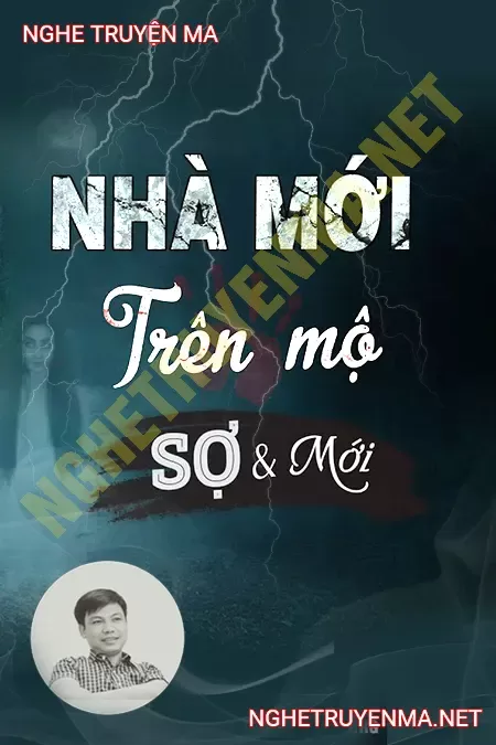 Nhà Mới Trên Mộ