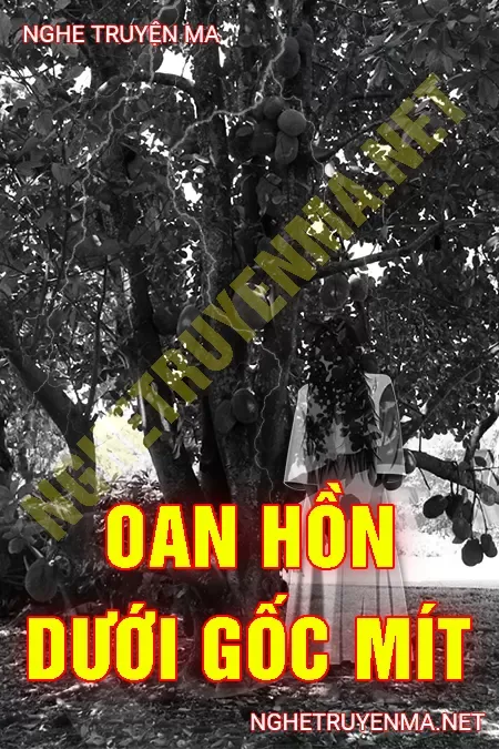 Oan Hồn Dưới Gốc Mít