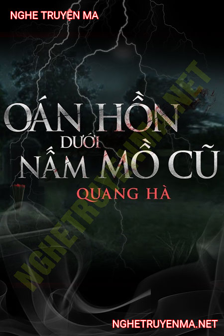 Oán Hồn Dưới Nấm Mồ Cũ