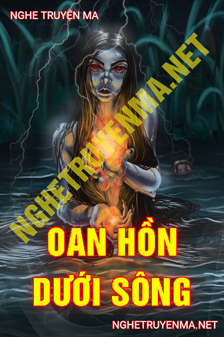 Oan Hồn Dưới Sông