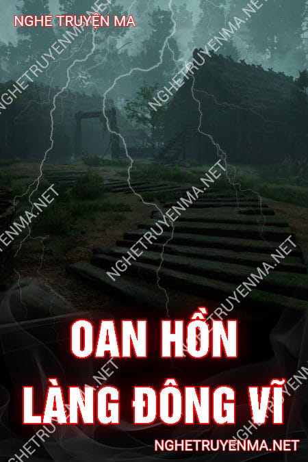 Oan Hồn Làng Đông Vĩ