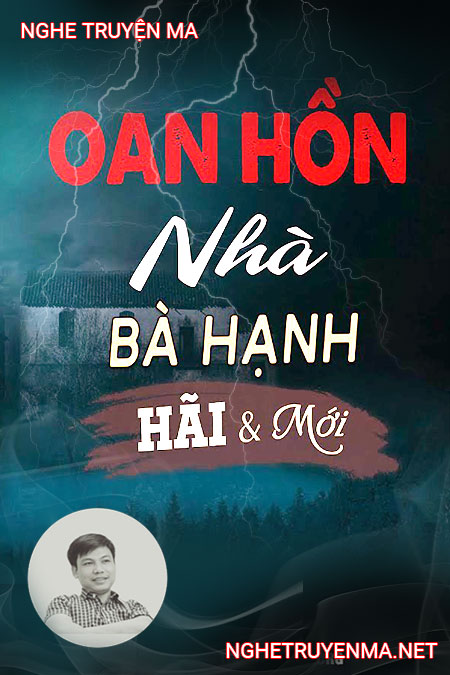 Oan Hồn Nhà Bà Hạnh