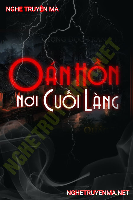 Oan Hồn Nơi Cuối Làng