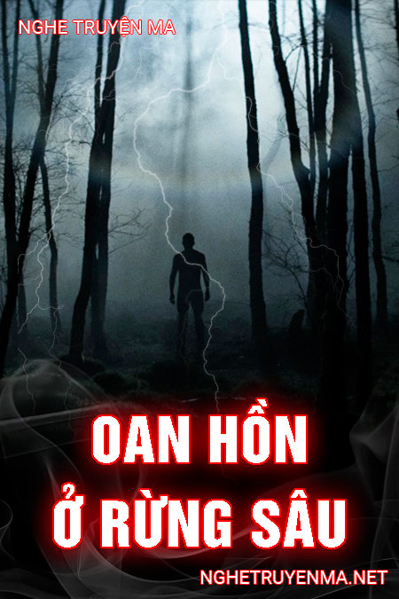 Oan Hồn Ở Rừng Sâu