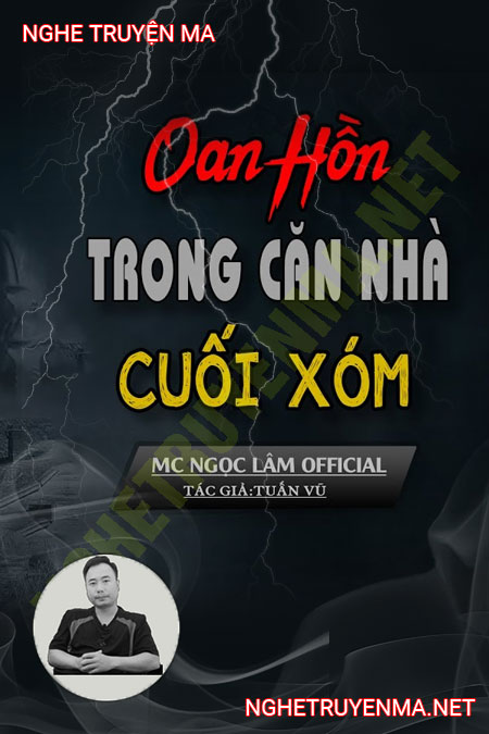 Oan Hồn Trong Căn Nhà Cuối Xóm