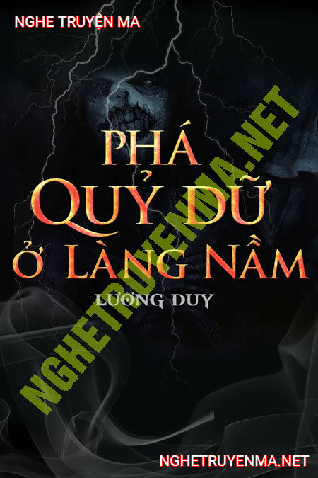 Phá Quỷ Dữ Ở Làng Nầm