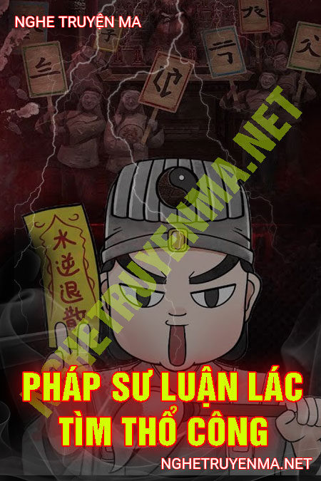 Pháp Sư Luận Lác Tìm Thổ Công