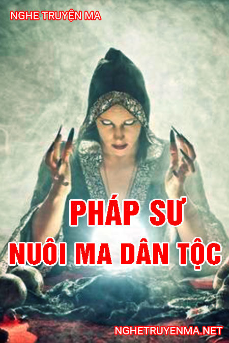 Pháp sư nuôi ma dân tộc