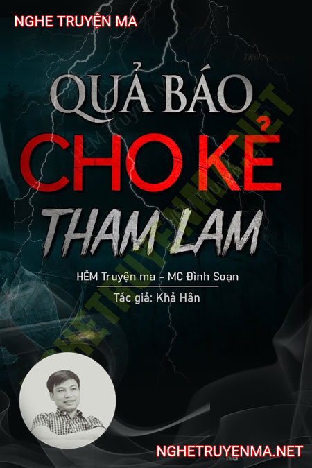 Quả Báo Cho Kẻ Tham Lam