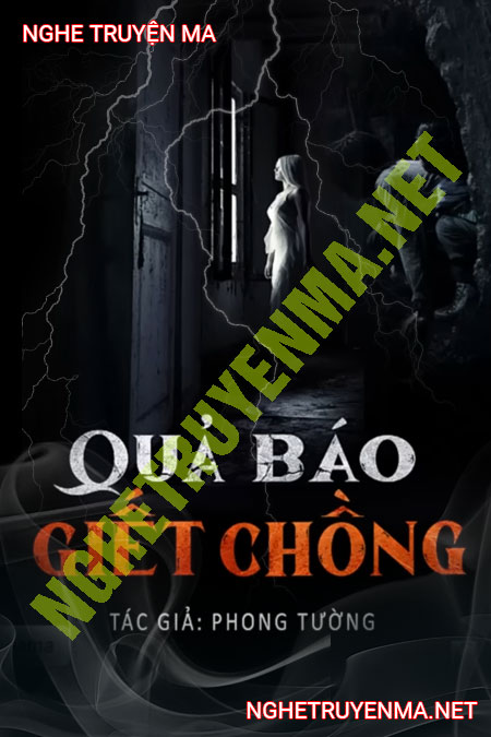 Quả Báo G.iết Chồng