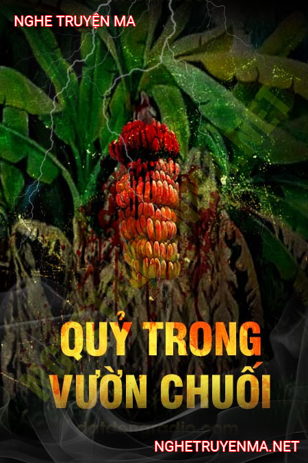 Quỷ Trong Vườn Chuối