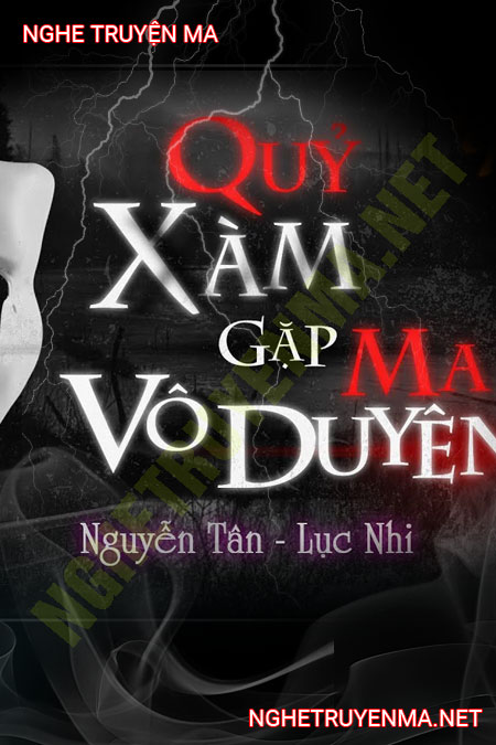 Quỷ Xàm Gặp Ma Vô Duyên