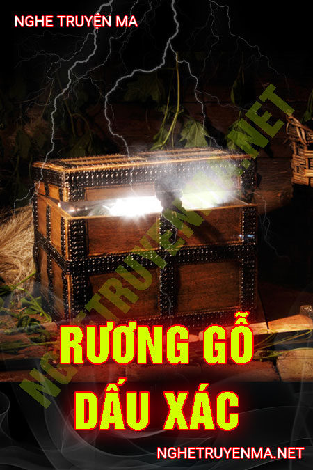 Rương Gỗ Giấu X.ác