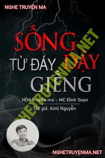 Sống Dậy Từ Đáy Giếng