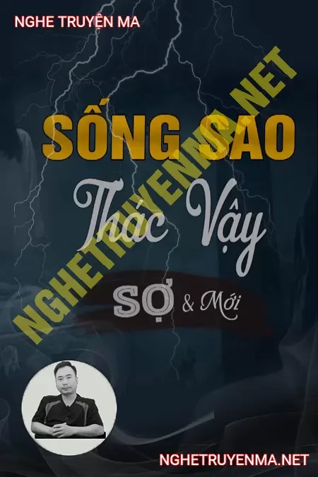 Sống Sao Thác Vậy