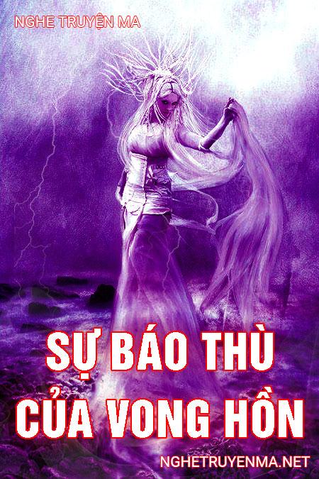 Sự Báo Thù Của Vong Hồn