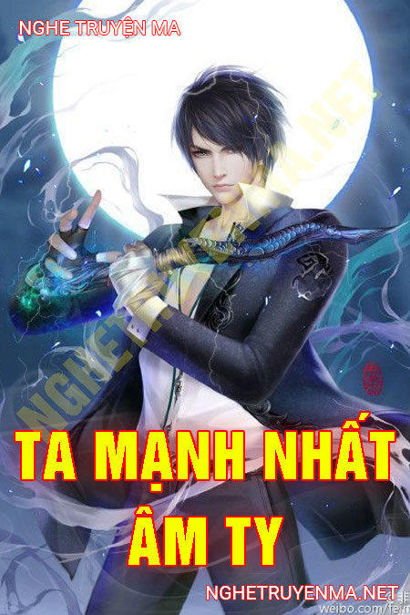 Ta Mạnh Nhất Âm Ty