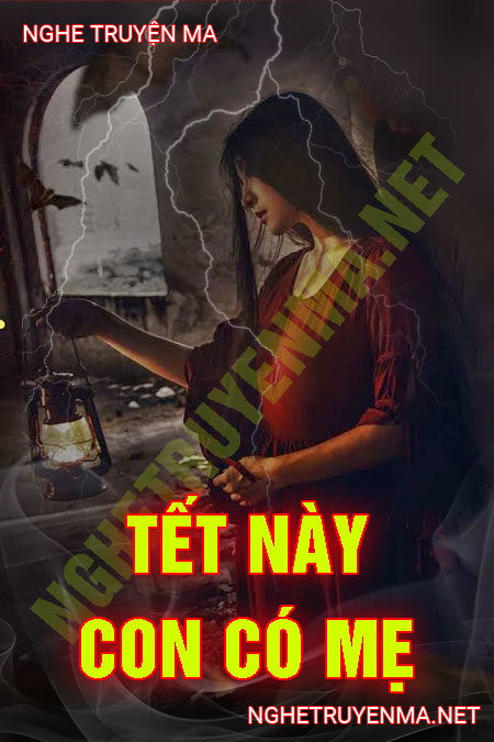 Tết Này Con Có Mẹ