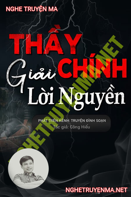 Thầy Chính Giải Lời Nguyền