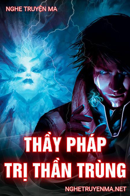 Thầy Pháp Trị Thần Trùng