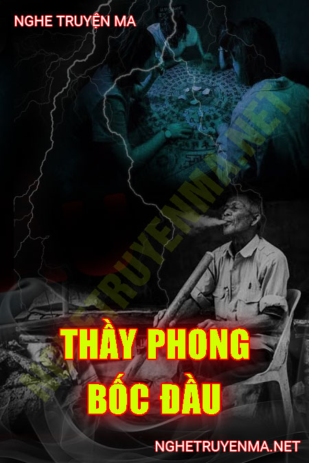 Thầy Phong Bốc Đầu