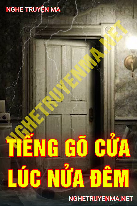 Tiếng Gõ Cửa Lúc Nửa Đêm