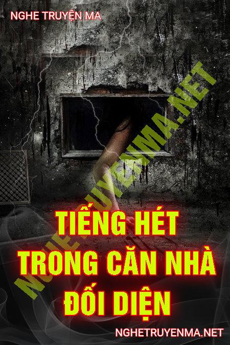 Tiếng Hét Trong Căn Nhà Đối Diện