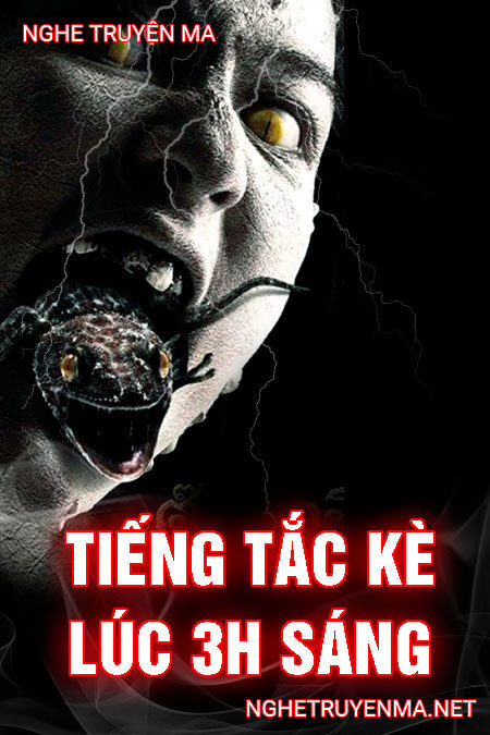 Tiếng Tắc Kè Lúc 3h Sáng