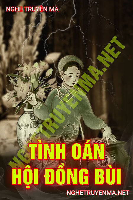 Tình Oán Nhà Hội Đồng Bùi