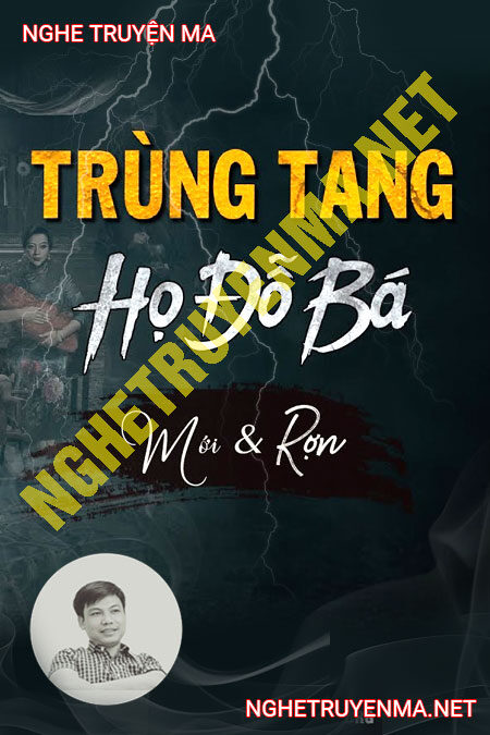 Trùng Tang Họ Đỗ Bá