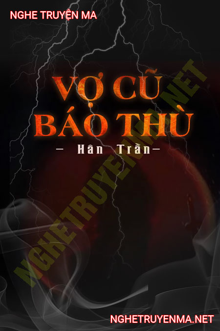 Vợ Cũ Báo Thù