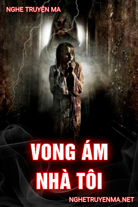 Vong Ám Nhà Tôi