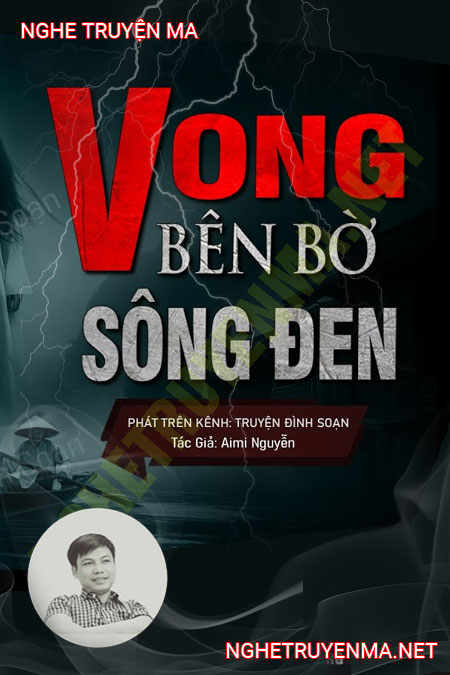 Vong Bên Bờ Sông Đen