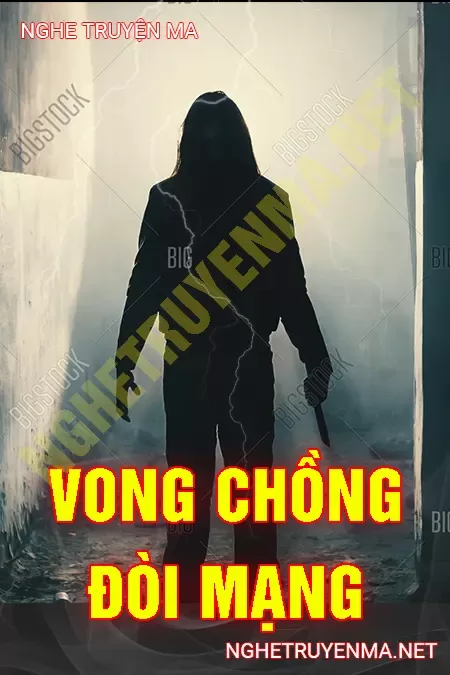 Vong Chồng Đòi Mạng