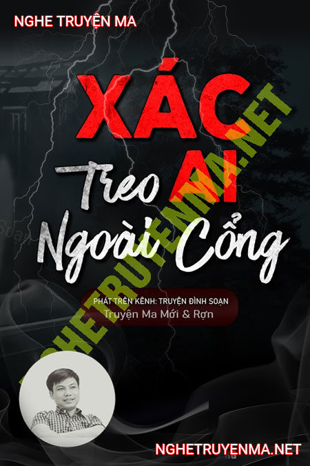 X.ác Ai Treo Ngoài Cổng