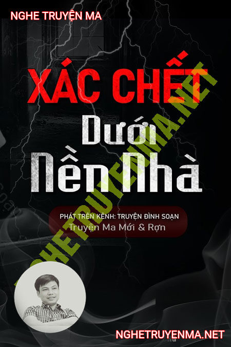 X.ác C.hết Dưới Nền Nhà