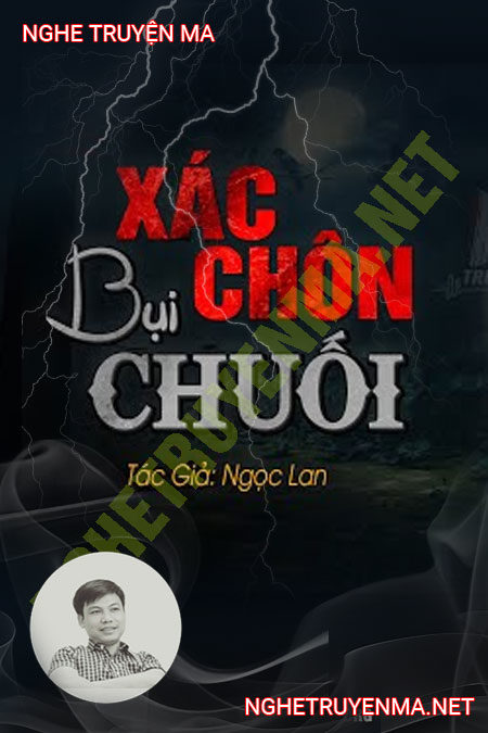 X.ác Chôn Bụi Chuối