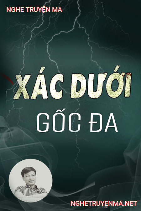 X.ác Dưới Gốc Đa