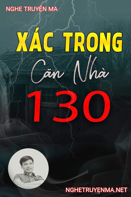 Xác Trong Căn Nhà 130