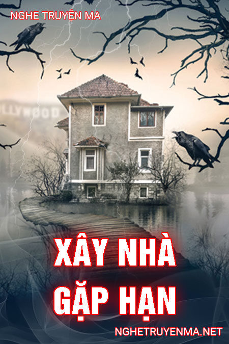 Xây Nhà Gặp Hạn