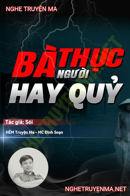 Bà Thực Người Hay Quỷ