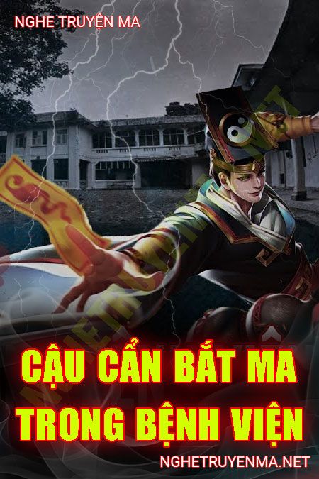 Cậu Cẩn Bắt Ma Trong Bệnh Viên