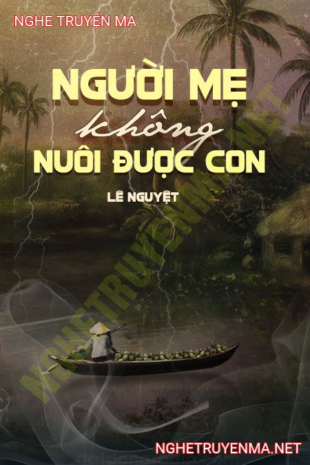 Người Mẹ Không Nuôi Được Con