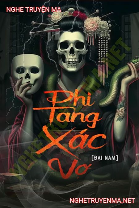 Phi Tang X.ác Vợ