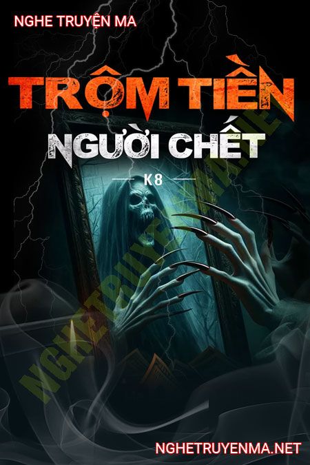 Trộm Tiền Người C.hết