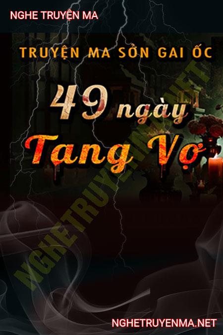 49 Ngày Tang Vợ