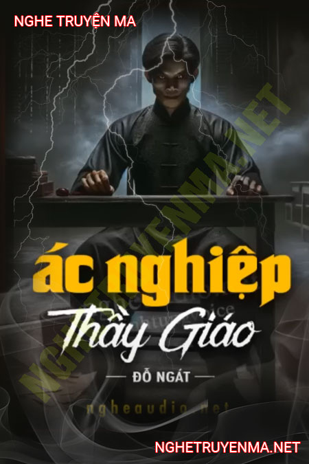 Ác Nghiệp Thầy Giáo