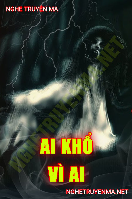 Ai Khổ Vì Ai