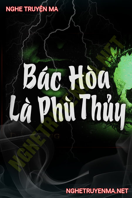 Bác Hòa Là Phù Thủy